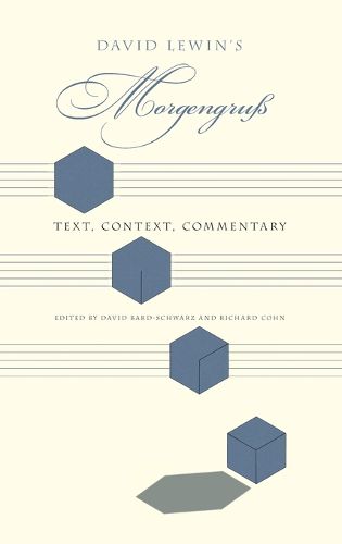 Cover image for David Lewin's Morgengruss: Text, Context, Commentary