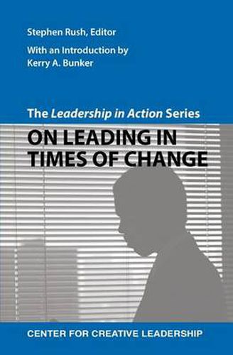 Cover image for The Leadership in Action Series: On Leading in Times of Change