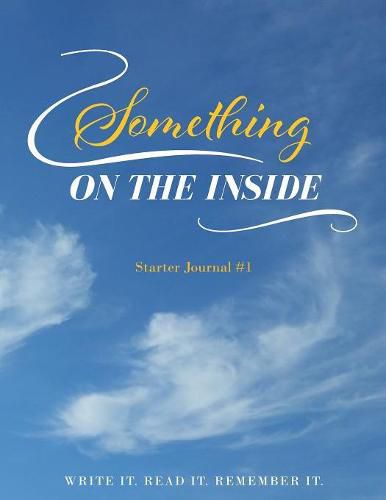 Cover image for Something on the Inside: Starter Journal #1