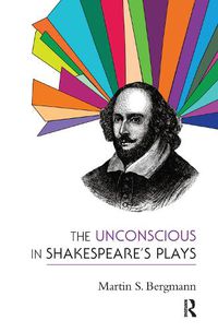 Cover image for The Unconscious in Shakespeare's Plays