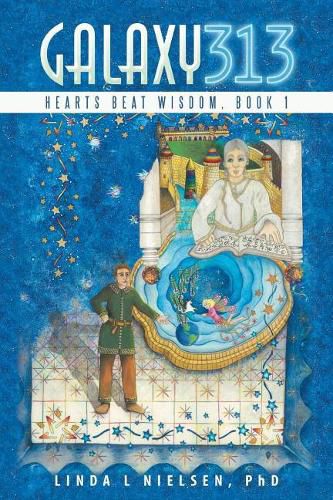 Cover image for Galaxy 313: Hearts Beat Wisdom, Book 1