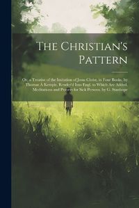 Cover image for The Christian's Pattern