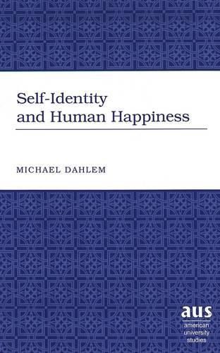 Cover image for Self-Identity and Human Happiness