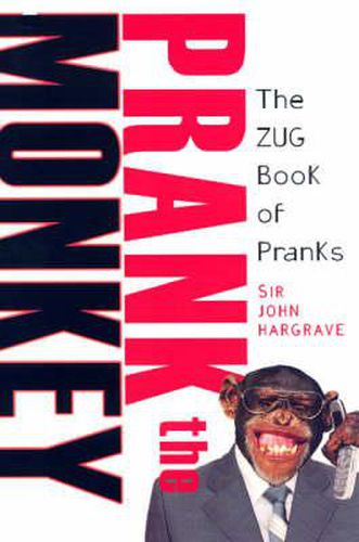 Cover image for Prank The Monkey: The Zug Book of Pranks