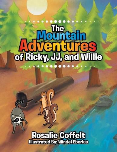 Cover image for The Mountain Adventures of Ricky, JJ, and Willie