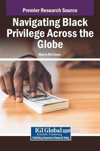 Cover image for Navigating Black Privilege Across the Globe