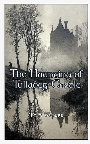 Cover image for The Haunting of Tullabeg Castle