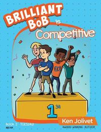 Cover image for Brilliant Bob is Competitive