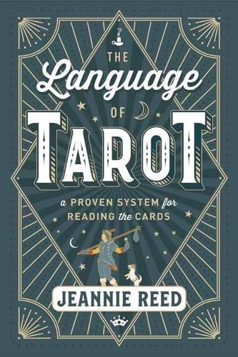 Cover image for The Language of Tarot: A Proven System for Reading the Cards