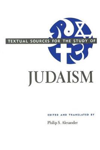 Cover image for Textual Sources for the Study of Judaism