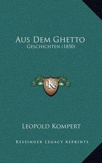 Cover image for Aus Dem Ghetto: Geschichten (1850)