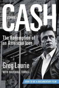 Cover image for Johnny Cash: The Redemption of an American Icon