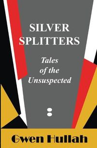 Cover image for Silver Splitters: Tales of the Unsuspected