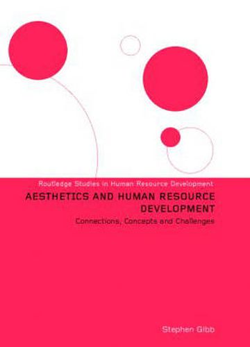 Cover image for Aesthetics and Human Resource Development: Connections, Concepts and Opportunities