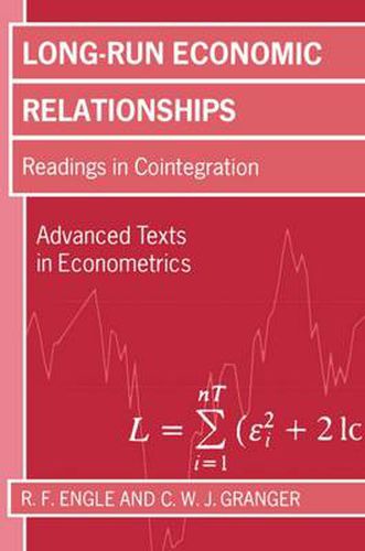 Cover image for Long Run Economic Relationships: Readings in Cointegration