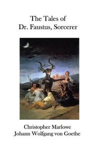 Cover image for The Tales of Dr. Faustus, Sorcerer