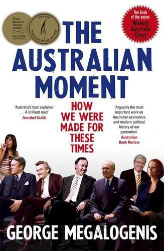 The Australian Moment: How we were made for these times