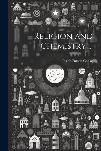 Religion and Chemistry ...