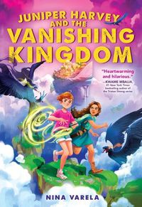 Cover image for Juniper Harvey and the Vanishing Kingdom
