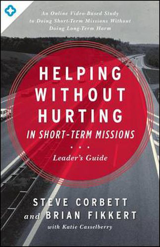 Cover image for Helping Without Hurting In Short-Term Missions