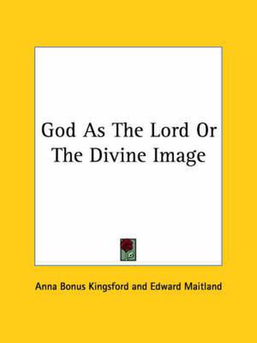 Cover image for God as the Lord or the Divine Image