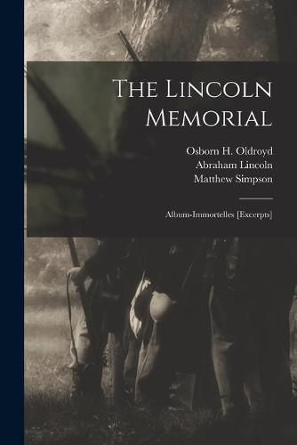 The Lincoln Memorial: Album-immortelles [excerpts]