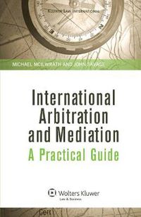 Cover image for International Arbitration and Mediation: A Practical Guide: A Practical Guide