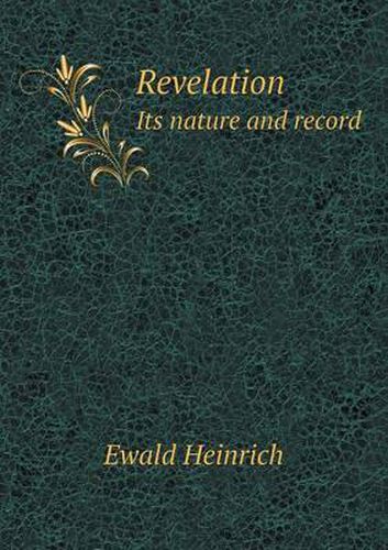 Cover image for Revelation Its Nature and Record