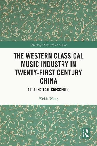 Cover image for The Western Classical Music Industry in Twenty-First Century China