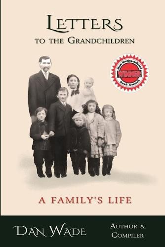 Cover image for Letters to the Grandchildren: A Family's Life