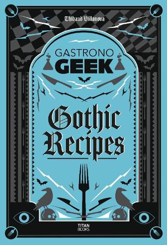 Gastronogeek Gothic Recipes