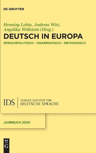 Deutsch in Europa: Sprachpolitisch, Grammatisch, Methodisch