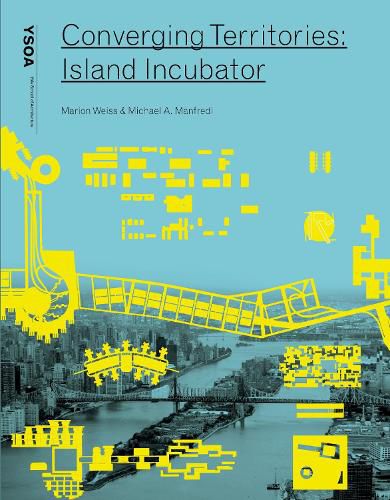 Cover image for Converging Territories: Island Incubator