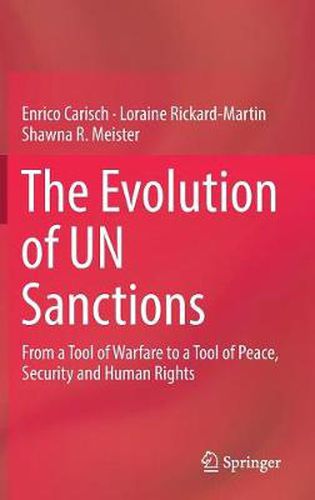 The Evolution of UN Sanctions: From a Tool of Warfare to a Tool of Peace, Security and Human Rights