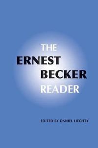 Cover image for The Ernest Becker Reader