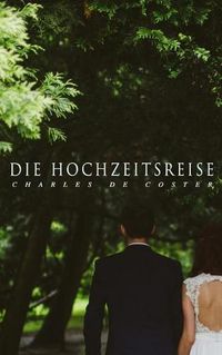 Cover image for Die Hochzeitsreise: Ein Buch von Krieg und Liebe