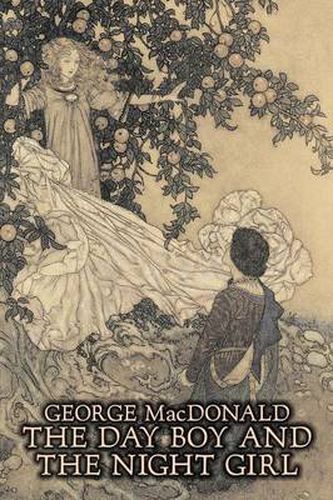 Cover image for The Day Boy and the Night Girl by George Macdonald, Fiction, Classics, Action & Adventure