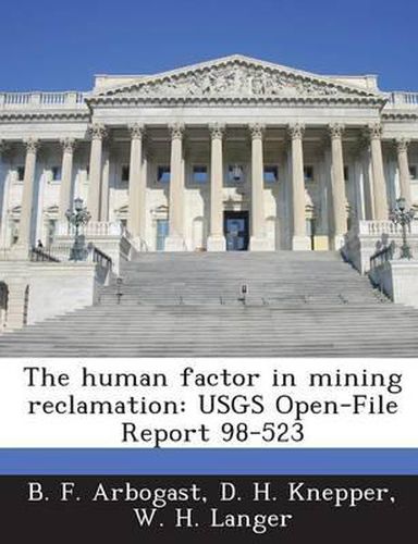 Cover image for The Human Factor in Mining Reclamation: Usgs Open-File Report 98-523