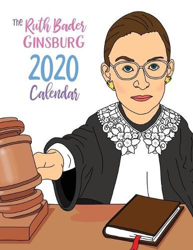 The Ruth Bader Ginsburg 2020 Calendar