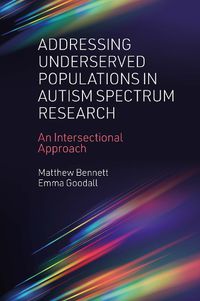 Cover image for Addressing Underserved Populations in Autism Spectrum Research: An Intersectional Approach