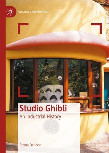 Cover image for Studio Ghibli: An Industrial History