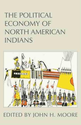 Cover image for The Political Economy of North American Indians