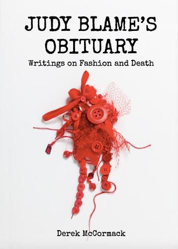 Cover image for Judy Blame's Obituary: Writings on Fashion and Death