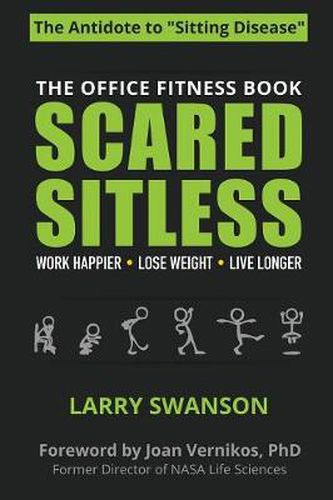 Cover image for Scared Sitless: The Office Fitness Book