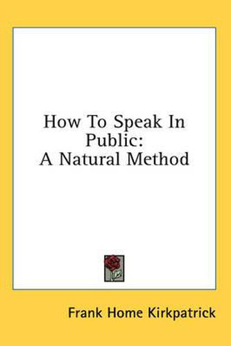 Cover image for How to Speak in Public: A Natural Method