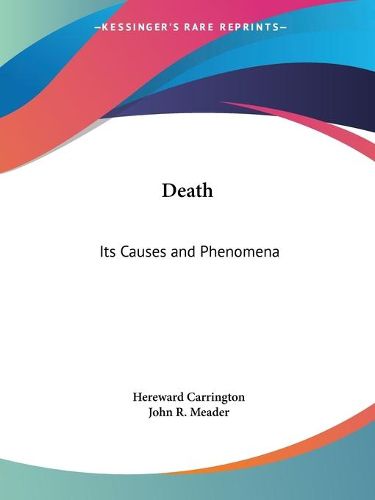 Cover image for Death: Its Causes and Phenomena (1912): Its Causes & Phenomena