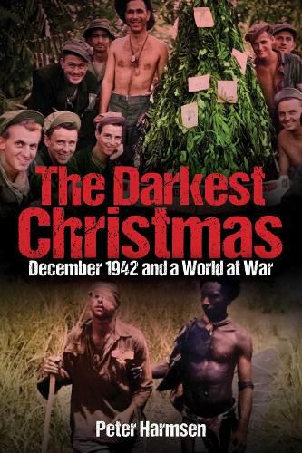 The Darkest Christmas: December 1942 and a World at War