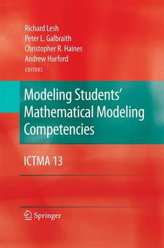 Modeling Students' Mathematical Modeling Competencies: ICTMA 13