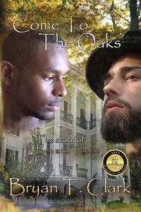 Cover image for Come to the Oaks: The Story of Ben and Tobias