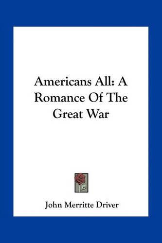 Americans All: A Romance of the Great War